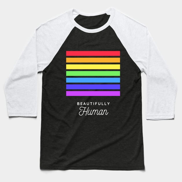 Beautifully Human Baseball T-Shirt by WanderlustMoonDuo